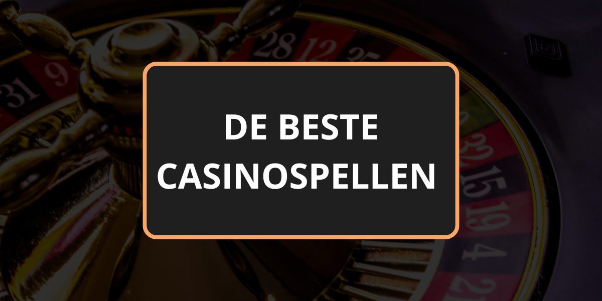 De beste casinospellen voor Nederlandse spelers 