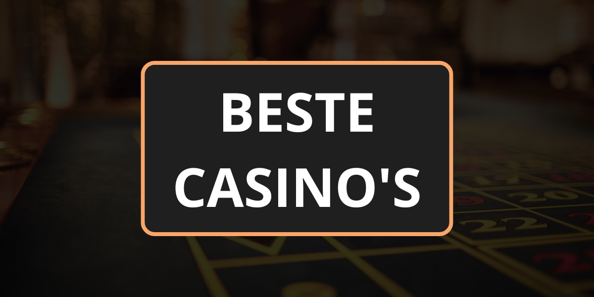 Ontdek de beste casino’s in de Nitherlands: een top-Rated gids