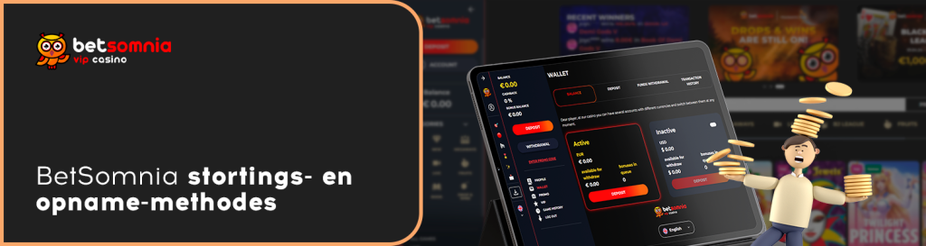 Betsomnia casino biedt klanten een breed scala aan betaalmethoden die ze kunnen gebruiken voor opnames of stortingen