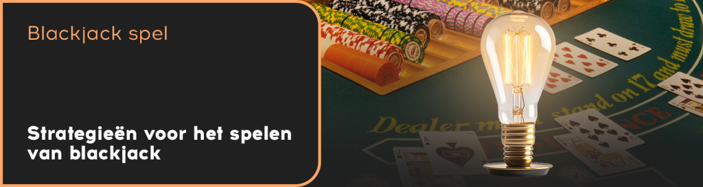 Vandaag zijn er verschillende van de populairste blackjack tactieken die je kunt gebruiken om vaker te winnen